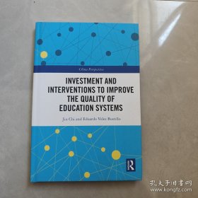 INVESTMENT AND INTERVETIONS TO IMPROVE THE QUALITY OF EDUCATION SYSTEMS（提高教育系统质量的投资和干预）英文版
