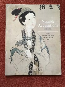 《1980-1981年纽约大都会艺术博物馆收藏的瞩目艺术品》(英语) 1981年，含中国仰韶彩陶、明成化青花瓷盘、犀牛角雕件、南宋阿弥陀佛像、王振鹏、张羽、唐寅、王时敏、龚贤画作