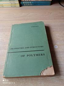 PROPERTIES AND STRUCTURE OF POLYMERS【聚合物性质与结构】