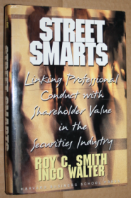 Street Smarts: Linking Professional Conduct With Shareholder Value in the Securities Industry