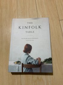 The Kinfolk Table：Recipes for Small Gatherings