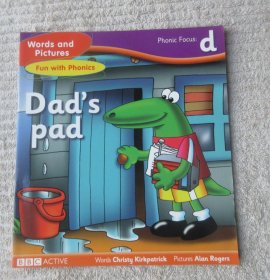 Dad's pad（Words and Pictures Fun with Phonics , Phonic Focus: d）