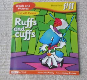 Ruffs and cuffs（Words and Pictures Fun with Phonics , Phonic Focus: f/ff）