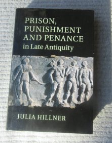 Prison, Punishment and Penance in Late Antiquity