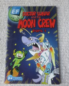 Doctor Lunar and the Moon Crew Part 1