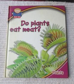 Do plants eat meat？