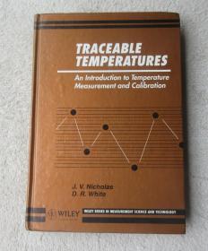 Traceable temperatures: an introduction to temperature measurement and calibration