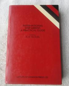 International Ship Arrest a Practical Guide（精装）