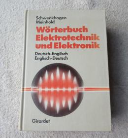 Wörterbuch Elektrotechnik und Elektronik: Deutsch-Englisch, Englisch-Deutsch  电气工程与电子学词典：德语 - 英语，英语 - 德语（精装德文原版）