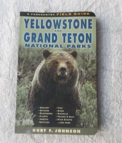 The Field Guide to Yellowstone and Grand Teton National Parks