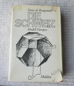 Die Schweiz, Modell Europas.Der schweizerische Bund als Vorbild für eine europäische Föderation