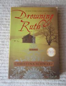 Drowning Ruth: A Novel (Oprah's Book Club) （英文原版）