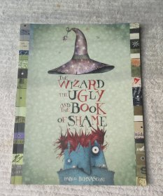 The Wizard, the Ugly, and the Book of Shame