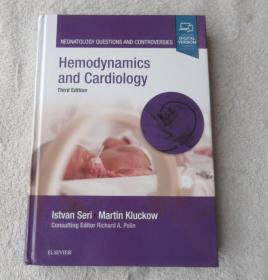 Hemodynamics and Cardiology: Neonatology Questions and Controversies （Third Edition）