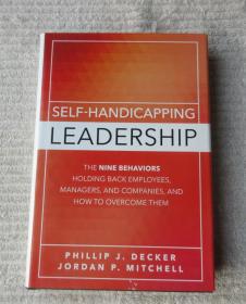 Self-Handicapping Leadership