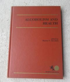 Alcoholism and Health 酗酒與健康（精裝 英文原版）