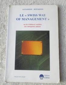 Le Swiss Way of Management ou Les évidences cachées des entreprises suisses