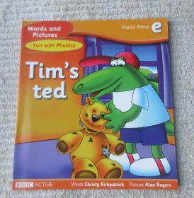 Tim's ted（Words and Pictures Fun with Phonics , Phonic Focus: e）