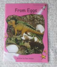 From Eggs (Red Rocket Readers Pre-Reading Level)