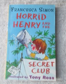 Horrid Henry And The Secret Club