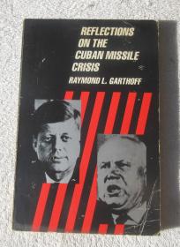Reflections on the Cuban Missile Crisis