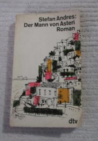 Stefan Andres:Der Mann Von Asteri（Roman）