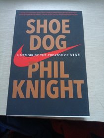 Shoe Dog  A Memoir by the Creator of Nike