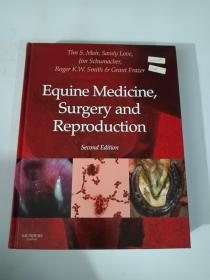 Equine Medicine,Surgery and Reproduction (Second edition) 马医学、外科和生殖（第二版）