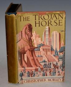 1937年Christopher Morley - TROJAN HORSE 美国名家克里斯托弗·莫利 早期穿越小说经典《木马记》精装签名本 品佳