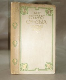 1904年 Charles Lamb - The Last Essays of Elia.– 兰姆《伊利亚随笔二集》全手工犊皮纸特装本 配补精美彩图 品佳