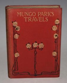 1890 Mungo Park's Travels.《蒙哥·帕克非洲大冒险》满堂烫金彩绘精装彩色插图本 品相上佳 增补插图