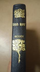 1902年- Sir Walter Scott - Rob Roy 司各特名著《红酋罗伯》全山羊皮插图本 品佳 珍贵的早期版本  增补插图