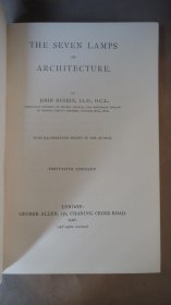 1906 年John Ruskin: The Seven Lamps of Architecture.  约翰•拉斯金经典美学散文《建筑学七灯》全插图本 全摩洛哥羊皮烫金豪华装桢  品佳