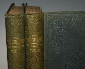 【特价】1858年  THACKERAY- The Virginians 萨克雷最后的杰作《弗吉尼亚人》极珍贵初版本2册全  原布面精装品上佳