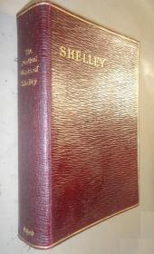 1907年 Complete Poetical Works of Percy Bysshe Shelley 《雪莱诗全集》全横纹摩洛哥小牛皮豪华精装 增补精美插图 品相绝佳