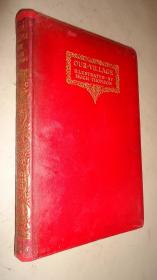 【特价】1903年 Our Village 插画大师Hugh Thomson 绘本《小村之恋》（《我们的村庄》）大量雕版插图 全羊羔皮豪华装桢