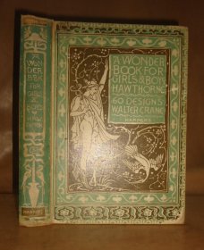 1884年WALTER CRANE - WONDER BOOK BY NATHANIEL HAWTHORNE 插画大师沃尔特•克兰绘本经典《霍桑：奇纪书》 珍贵初版本 绝美珂罗版彩色插图 品相佳