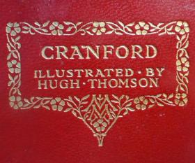 1907年Elizabeth Gaskell -  Cranford  盖斯凯尔夫人经典名著《克兰福德》羊羔皮烫金装帧 名画家Hugh Thomson全插图本