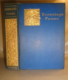 1906年 POEMS OF Robert Browning《罗伯特•布朗宁诗集》布面烫金插图本 增补插图 品上佳