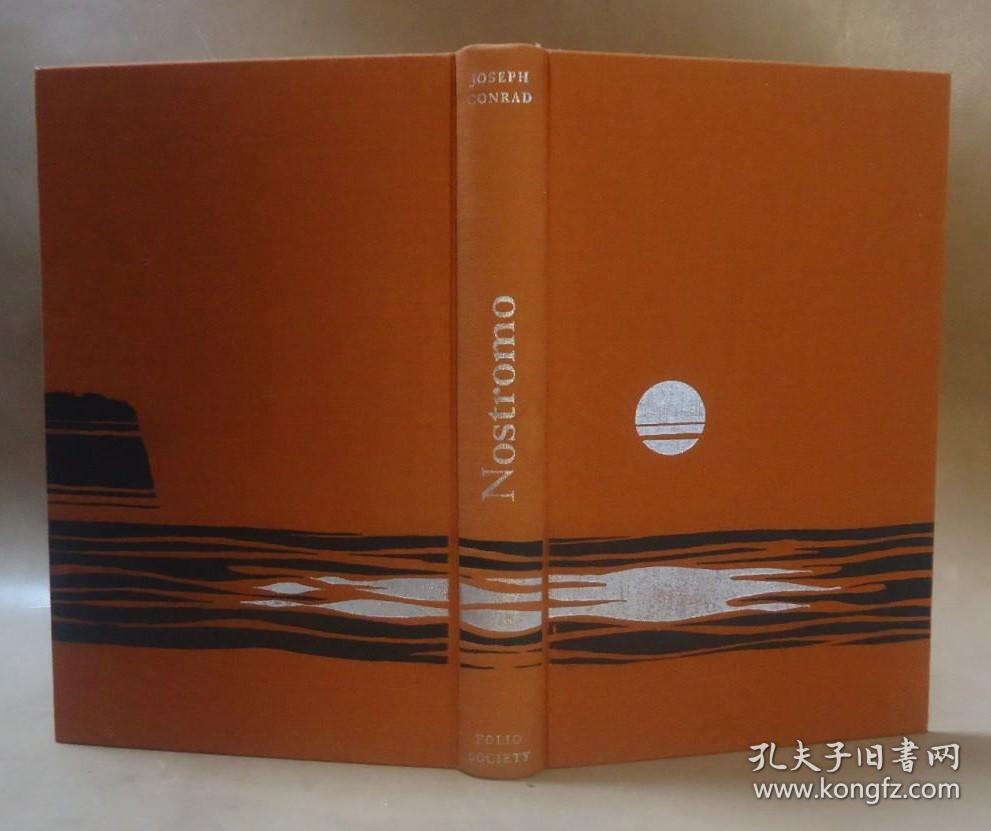 Joseph Conrad : Nostromo. 约瑟夫•康拉德经典杰作《诺斯托罗莫》豪华精装全插图善本 超大开本 品相上佳