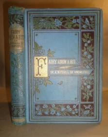 1886年 Fairy Know-A-Bit : Nutshell of Knowledge  少儿科普经典《仙女指南：知识的精髓》全插图本古董书