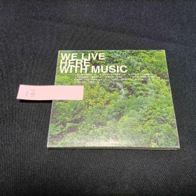 we live here with music,碟片 CD