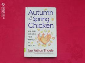 Autumn of the spring Chicken