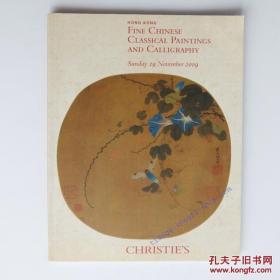 佳士得2009年11月29日中国古代书画拍卖图录 CHRISTIE'S Fine Chinese Classical Paintings and Calligraphy