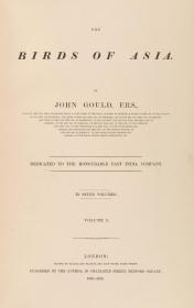亚洲鸟类版画.Birds of Asia.共7卷.By John Gould.英文本.1850至1883年出版 复印本手工装订