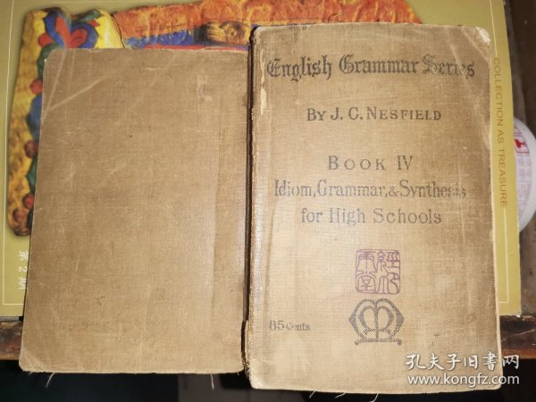 ENGLISH GRAMMAR SERIES BOOK IV  IDIOM,GRAMMAR,AND SYNTHESIS成语，语法，和合成       [1911麦克 米兰公司出版]吴云朋1913年签名