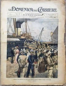 增兵中国 1900年7月29日意大利原版老报纸（周日邮报）—《意大利远征军登船前往中国》 5月八国联军武装侵华 意大利继续增兵在那不勒斯登船前往大清 意国王亲临欢送祝福 37x28cm 16页