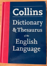 Collins dictionary & thesaurus of the English language
