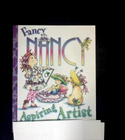 Fancy Nancy: Aspiring Artist 漂亮的南希：令人振奋的艺术家