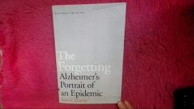 The Forgetting: Alzheimer's: Portrait of an Epidemic